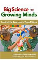 Big Science for Growing Minds