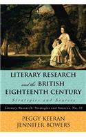 Literary Research and the British Eighteenth Century: Strategies and Sources
