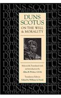 Duns Scotus on the Will and Morality (Translation Edition)