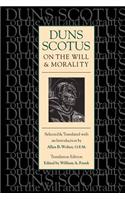 Duns Scotus on the Will and Morality