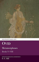 Ovid: Metamorphoses Books V-VIII