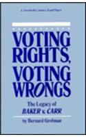 Voting Rights, Voting Wrongs