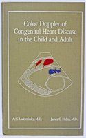 Colour Doppler of Congenital Heart Disease in the Child and Adult
