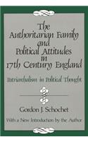 The Authoritarian Family and Political Attitudes in 17th Century England