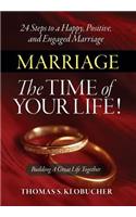 Marriage The Time of Your Life!