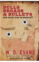 Bulls, Broads, & Bullets