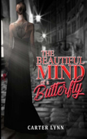 Beautiful Mind of a Butterfly