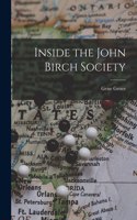 Inside the John Birch Society