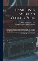 Jennie June's American Cookery Book