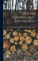 English Farming, Past and Present