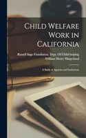 Child Welfare Work in California