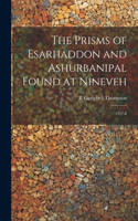 Prisms of Esarhaddon and Ashurbanipal Found at Nineveh