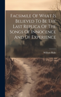 Facsimile Of What Is Believed To Be The Last Replica Of The Songs Of Innocence And Of Experience