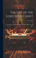 Life of the Lord Jesus Christ