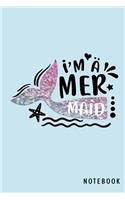 I Am A Mer Maid