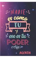 Nadie es como tu y ese es tu poder Agenda