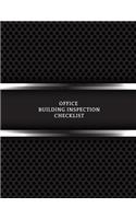 Office Building Inspection Checklist: Property Inspection Checklist Guide Inspection & Maintenance Record Notebook Safety & Routine Check Logbook Journal Activity Register For Office, Sc