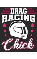 Drag Racing Chick: Funny Women Mom Race Mothers Day Composition Notebook 100 College Ruled Pages Journal Diary