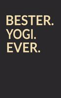 Bester Yogi Ever: A5 Liniertes - Notebook - Notizbuch - Taschenbuch - Journal - Tagebuch - Ein lustiges Geschenk für die Besten Männer Der Welt