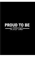 Proud to be a step dad: Notebook Journal Diary 110 Lined pages