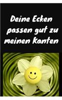 Deine Ecken passen gut zu meinen Kanten: Notizbuch / Notizheft / liniert - 120 Seiten - A5 - Geschenk für einen ganz besonderen Menschen - Freund - Freundin - Ehemann - Ehefrau - Bruder - S