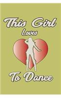 This Girl Loves To Dance