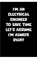 Electrical Engineer Notebook - Electrical Engineer Diary - Electrical Engineer Journal - Funny Gift for Electrical Engineer