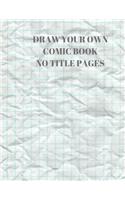 Draw Your Own Comic Book No Title Pages