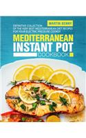Mediterranean Instant Pot Cookbook