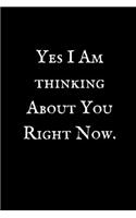 Yes I Am Thinking About You