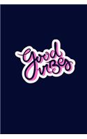 Good Vibes