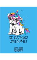 Be Fucking Awesome - 18 Month Daily Planner