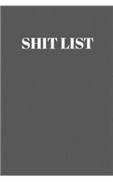 Shit List