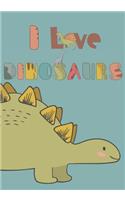 I Love Dinosaurs