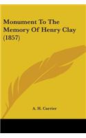 Monument To The Memory Of Henry Clay (1857)