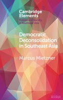 Democratic Deconsolidation in Southeast Asia