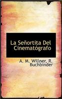 La Se Ortita del Cinemat Grafo
