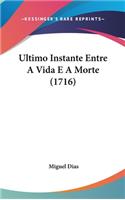 Ultimo Instante Entre A Vida E A Morte (1716)