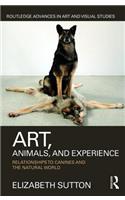 Art, Animals, and Experience