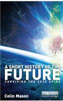 A Short History of the Future