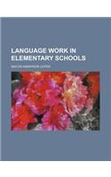 Language Work in Elementary Schools: (English)
