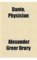Dante, Physician