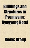 Buildings and Structures in Pyongyang