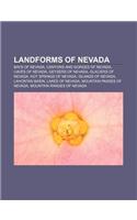 Landforms of Nevada: Bays of Nevada, Canyons and Gorges of Nevada, Caves of Nevada, Geysers of Nevada, Glaciers of Nevada