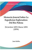 Memoria Jeneral Sobre La Espedicion Esploradora Del Rio Palena
