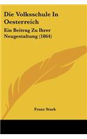 Die Volksschule In Oesterreich