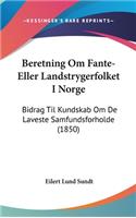 Beretning Om Fante-Eller Landstrygerfolket I Norge