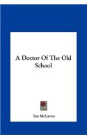 A Doctor of the Old School