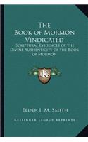 Book of Mormon Vindicated