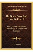 The Brain Book And How To Read It